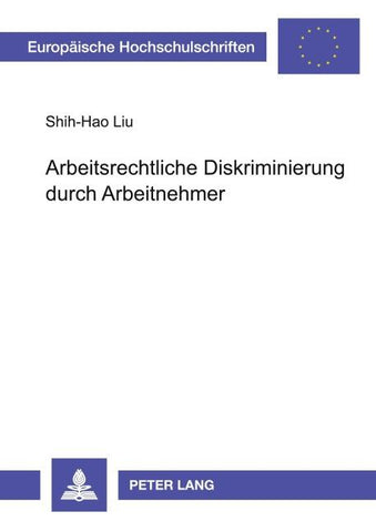 Arbeitsrechtliche Diskriminierung durch Arbeitnehmer
