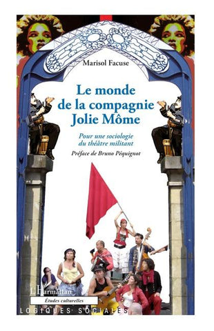 Le monde de la Compagnie Jolie Môme
