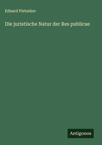 Die juristische Natur der Res publicae