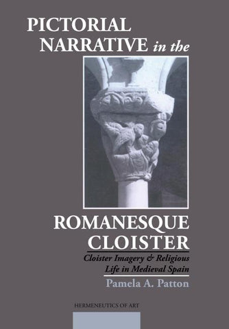 Pictorial Narrative in the Romanesque Cloister