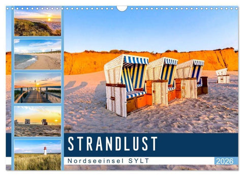 STRANDLUST Nordseeinsel Sylt (Wandkalender 2026 DIN A3 quer), CALVENDO Monatskalender