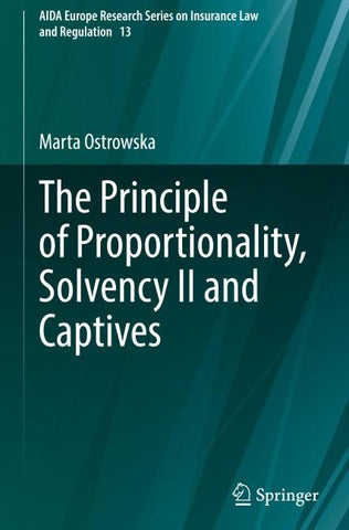 The Principle of Proportionality, Solvency II and Captives