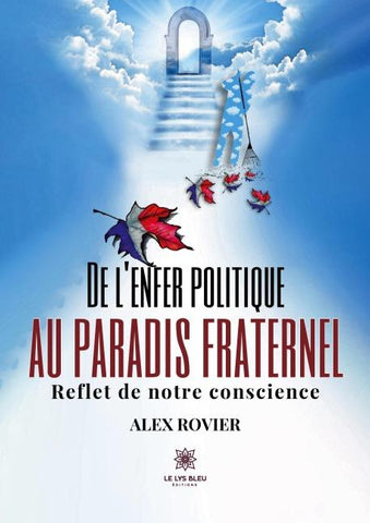 De l'enfer politique au paradis fraternel