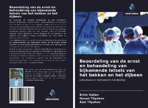 Beoordeling van de ernst en behandeling van bijkomende letsels van het bekken en het dijbeen