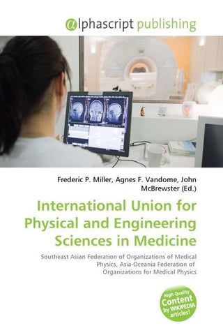 International Union for Physical and Engineering Sciences in Medicine