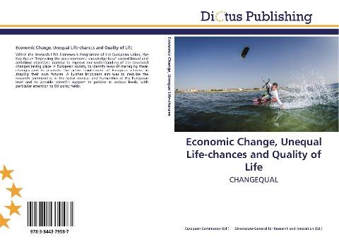 Economic Change, Unequal Life-chances and Quality of Life