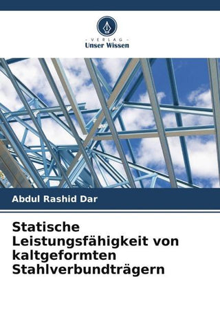 Statische Leistungsfähigkeit von kaltgeformten Stahlverbundträgern
