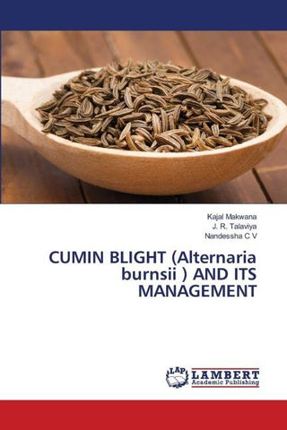CUMIN BLIGHT (Alternaria burnsii ) AND ITS MANAGEMENT