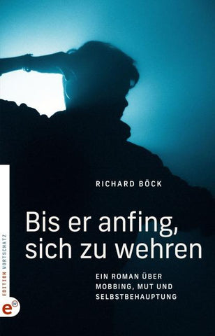 Bis er anfing, sich zu wehren