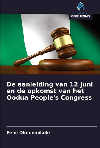 De aanleiding van 12 juni en de opkomst van het Oodua People's Congress