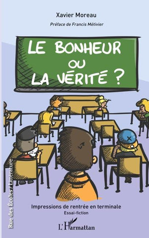 Le bonheur ou la vérité ?