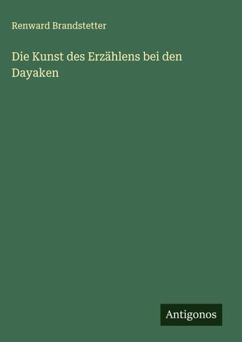 Die Kunst des Erzählens bei den Dayaken