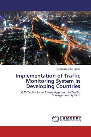 Implementation of Traffic Monitoring System in Developing Countries