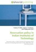 Reservation policy in Indian Institutes of Technology