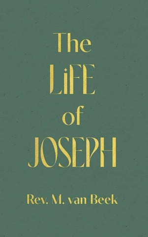 The Life of Joseph