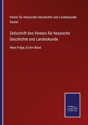 Zeitschrift des Vereins für hessische Geschichte und Landeskunde