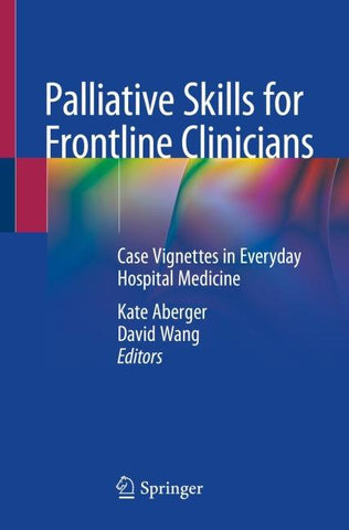 Palliative Skills for Frontline Clinicians