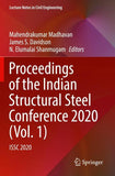 Proceedings of the Indian Structural Steel Conference 2020 (Vol. 1)