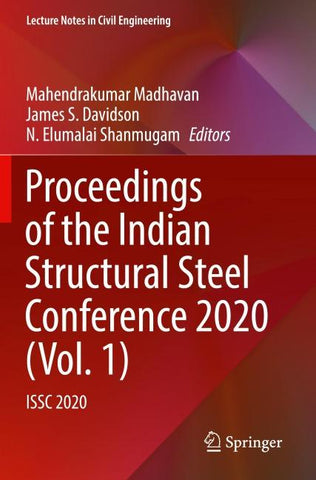Proceedings of the Indian Structural Steel Conference 2020 (Vol. 1)