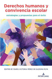 Derechos humanos y convivencia escolar