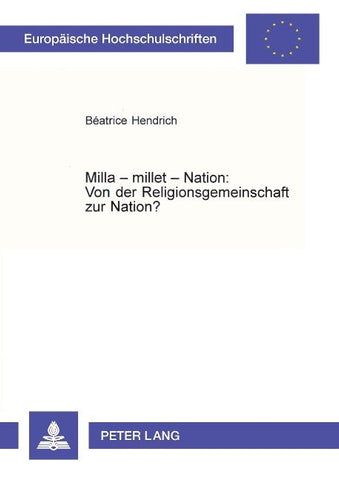 Milla - millet - Nation: Von der Religionsgemeinschaft zur Nation?