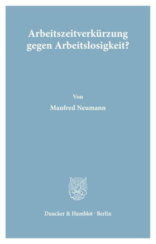 Arbeitszeitverkürzung gegen Arbeitslosigkeit?