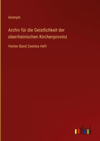 Archiv für die Geistlichkeit der oberrheinischen Kirchenprovinz