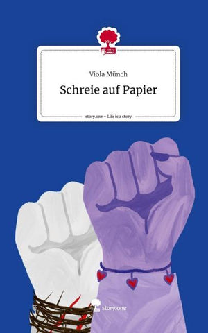 Schreie auf Papier. Life is a Story - story.one