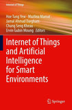 Internet of Things and Artificial Intelligence for Smart Environments