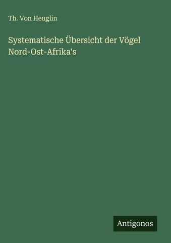 Systematische Übersicht der Vögel Nord-Ost-Afrika's