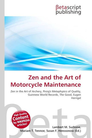 Zen and the Art of Motorcycle Maintenance