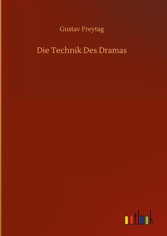 Die Technik Des Dramas