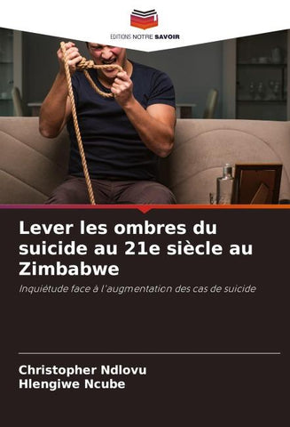 Lever les ombres du suicide au 21e siècle au Zimbabwe