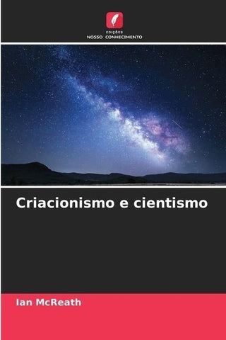 Criacionismo e cientismo