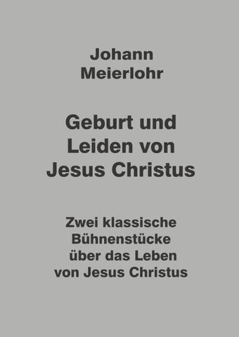 Geburt und Leiden von Jesus Christus
