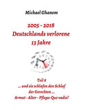 2005 - 2018: Deutschlands verlorene 13 Jahre