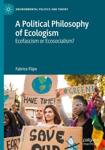 A Political Philosophy of Ecologism