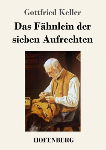 Das Fähnlein der sieben Aufrechten