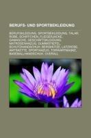 Berufs- und Sportbekleidung