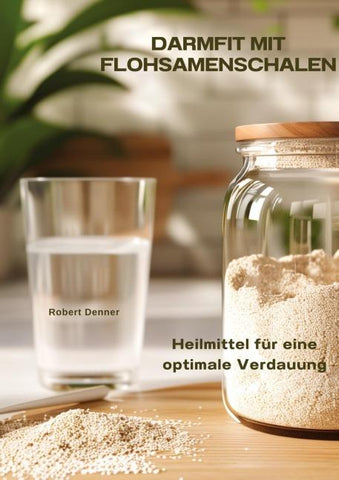 Darmfit mit  Flohsamenschalen