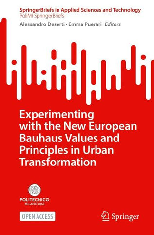 Experimenting with the New European Bauhaus Values and Principles in Urban Transformation