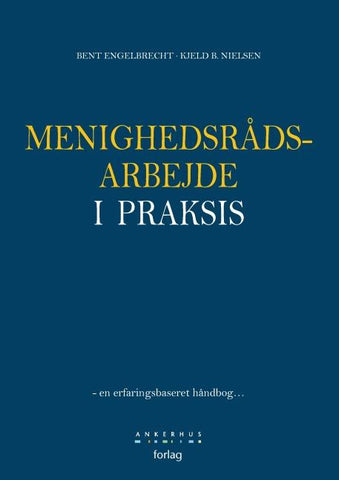Menighedsrådsarbejde i praksis