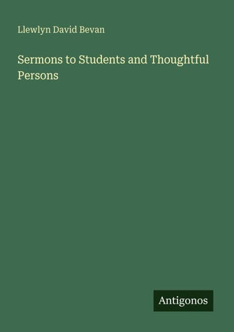 Sermons to Students and Thoughtful Persons