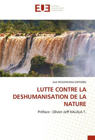 LUTTE CONTRE LA DESHUMANISATION DE LA NATURE