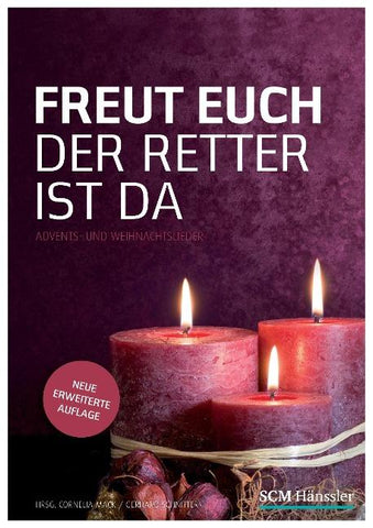 Freut euch der Retter ist da - Liederheft