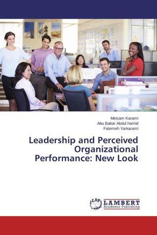 Leadership and Perceived Organizational Performance: New Look
