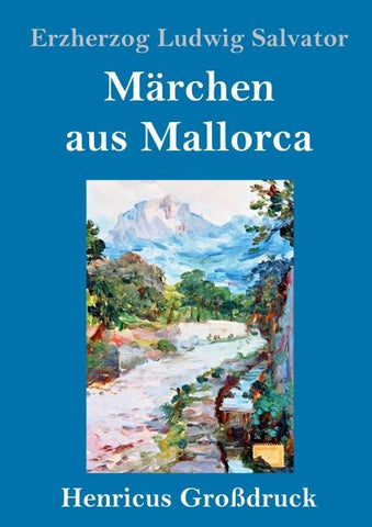 Märchen aus Mallorca (Großdruck)