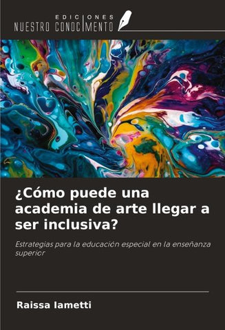 ¿Cómo puede una academia de arte llegar a ser inclusiva?