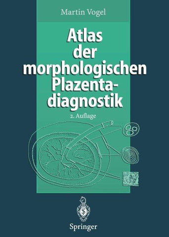 Atlas der morphologischen Plazentadiagnostik