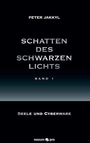 Schatten des schwarzen Lichts (Band 1)